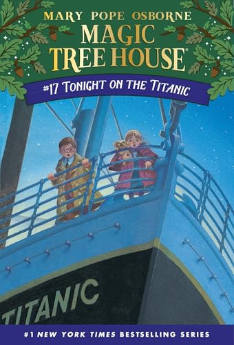 Tonight on the Titanic (Magic Tree House, Band 17)
