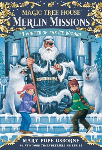 Winter of the Ice Wizard (Magic Tree House Merlin Mission, Band 4)