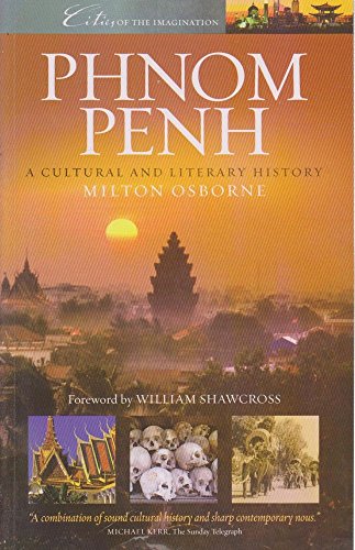 Phnom Penh: A Cultural and Literary History von Signal Books Ltd