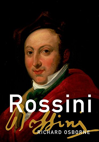 Rossini: His Life and Works (Master Musicians Series) von Oxford University Press, USA