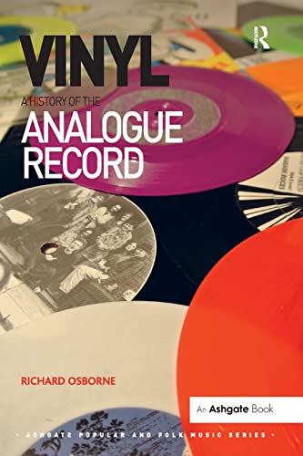 Vinyl: A History of the Analogue Record (Ashgate Popular and Folk Music)