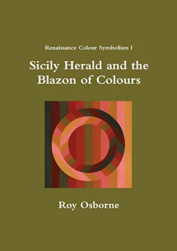 Sicily Herald and the Blazon of Colours (Renaissance Colour Symbolism I) von Lulu