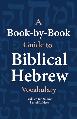 A Book-By-Book Guide to Bib Hebrew Vocab von Hendrickson Publishers