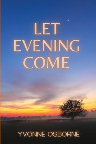 Let Evening Come von Unsolicited Press