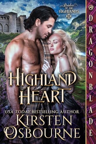 Highland Heart: A Scottish Historical Romance (Brides of the Highlands, Band 1) von Dragonblade Publishing, Inc.
