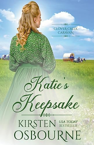 Katie's Keepsake (Clover Creek Caravan, Band 7)