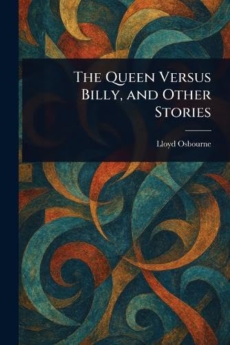 The Queen Versus Billy, and Other Stories von Anson Street Press