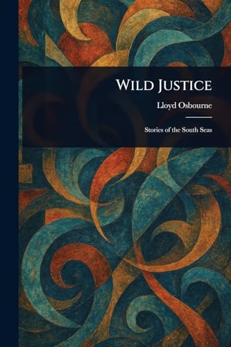 Wild Justice von Anson Street Press