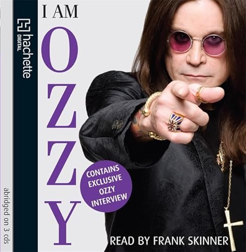 I am Ozzy, 3 Audio-CDs: Contains Exclusive Ozzy Interview. Abridged
