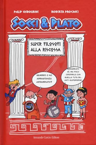Super filosofi alla riscossa. Socci & Plato (Curcio Young) von Curcio
