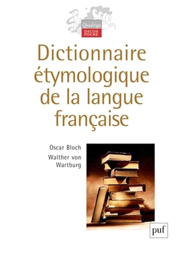 Dictionnaire étymologique de la langue française von PUF