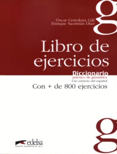 Diccionario práctico de la gramática - libro de ejercicios (Gramática - Jóvenes y adultos - Diccionario práctico de la gramática - Nivel A1-C1)