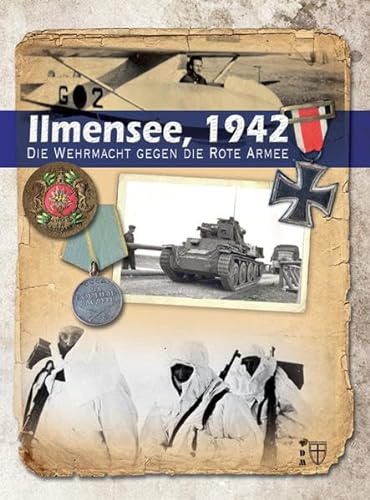 Ilmensee, 1942: Die Wehrmacht gegen die Rote Armee (Geschichte im Detail)