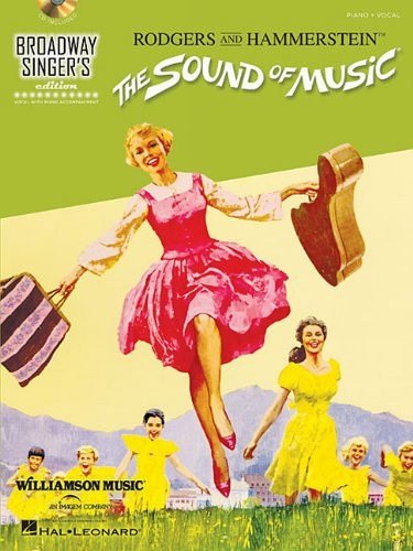 Broadway Singer's Edition: The Sound Of Music: Noten, CD für Gesang, Klavier von Williamson Music