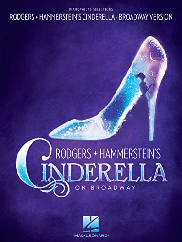 Rodgers & Hammerstein's Cinderella On Broadway (Vocal Selections): Noten, CD für Gesang, Klavier: Piano/Vocal Selections von HAL LEONARD CORPORATION
