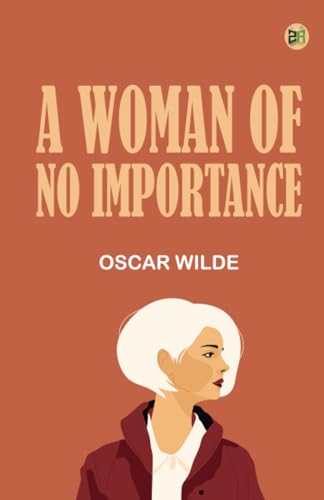 A Woman of No Importance A Woman of No Importance von Zinc Read