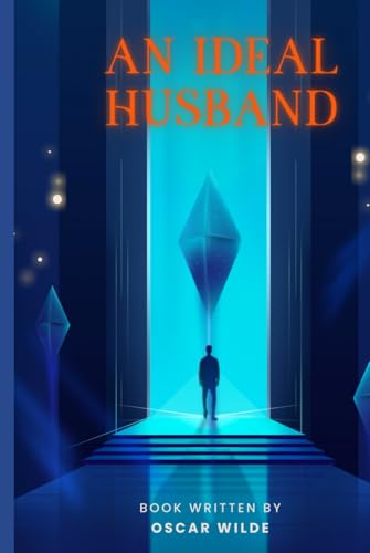 An Ideal Husband An Ideal Husband von Independently published
