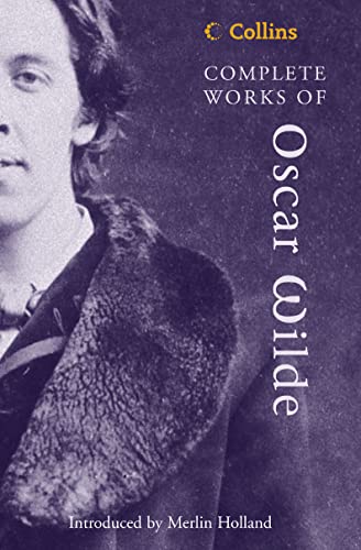 Complete Works of Oscar Wilde: Wilde Oscar (Collins Classics)