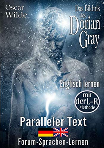 Das Bildnis des Dorian Gray - Englisch lernen mit der L-R Methode: Zweisprachig Deutsch Englisch