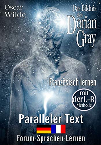 Das Bildnis des Dorian Gray - Französisch lernen mit der L-R Methode von Independently published