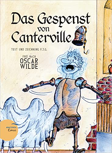 Das Gespenst von Canterville (Ein Anaconda-Comic): Comic frei nach Oscar Wilde