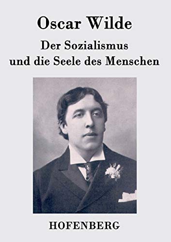 Der Sozialismus und die Seele des Menschen von Hofenberg
