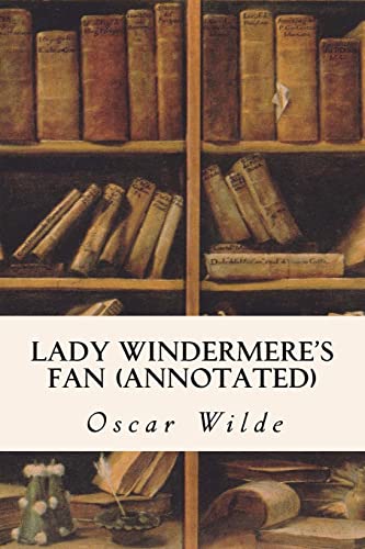 Lady Windermere's Fan (annotated)