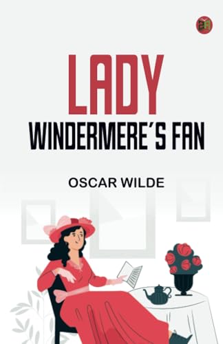 Lady Windermere's Fan Lady Windermere's Fan von Zinc Read