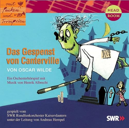 Mit Pauken und Trompeten: Das Gespenst von Canterville. Orchesterhörspiel