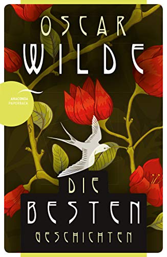 Oscar Wilde - Die besten Geschichten Oscar Wilde - Die besten Geschichten