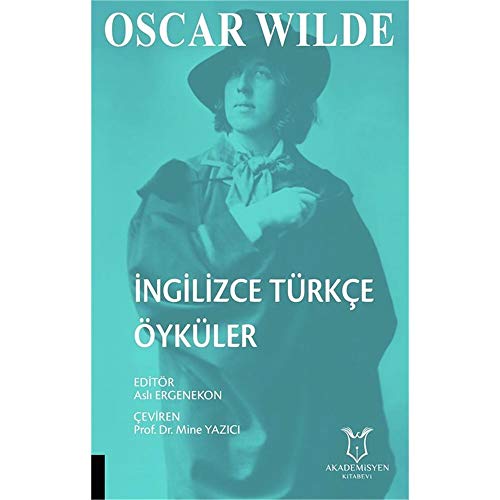 Oscar Wilde İngilizce Türkçe Öyküler Oscar Wilde İngilizce Türkçe Öyküler