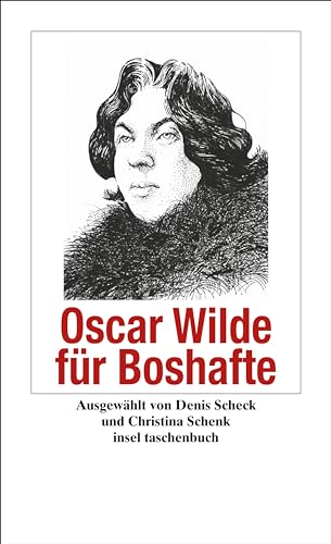 Oscar Wilde für Boshafte: Originalausgabe (Handreichung zum Gemeinsein) von Insel Verlag