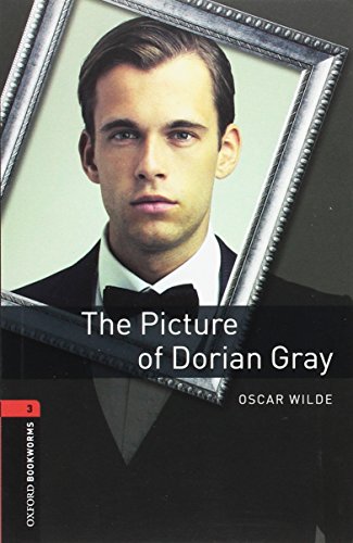 Oxford Bookworms Library: 8. Schuljahr, Stufe 2 - The Picture of Dorian Gray: Reader: Reader - Stage 3 (1000 headwords) Oxford Bookworms Library: 8. Schuljahr, Stufe 2 - The Picture of Dorian Gray: Reader: Reader - Stage 3 (1000 headwords)