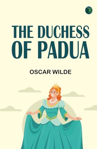 The Duchess of Padua The Duchess of Padua von Zinc Read