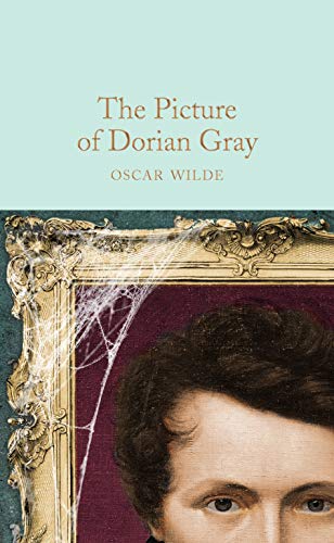 The Picture of Dorian Gray: Oscar Wilde (Macmillan Collector's Library)