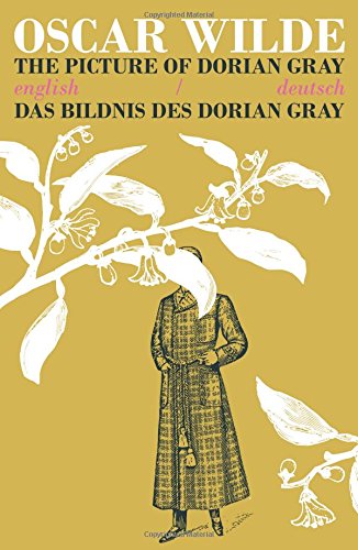 The Picture of Dorian Gray/Das Bildnis des Dorian Gray: Bilingual Parallel Text in Deutsch/English von Parapara Books