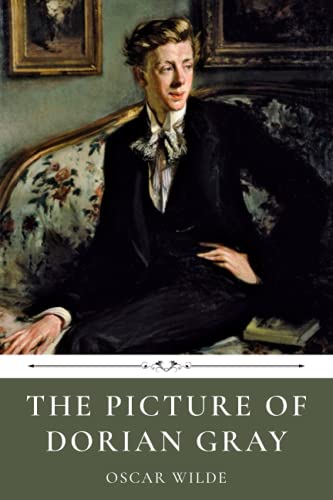 The Picture of Dorian Gray by Oscar Wilde The Picture of Dorian Gray by Oscar Wilde