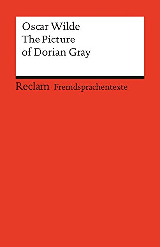 The Picture of Dorian Gray: Englischer Text mit deutschen Worterklärungen (Reclams Universal-Bibliothek)
