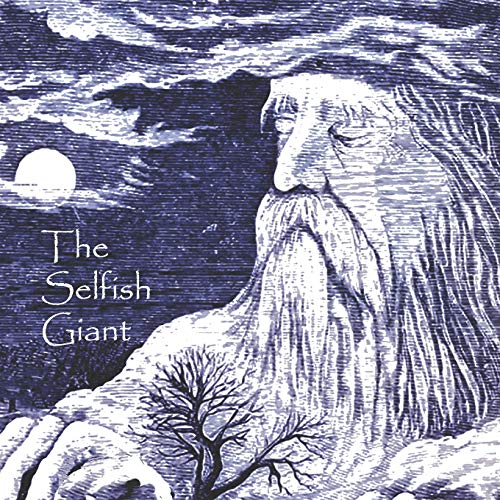 The Selfish Giant: Annotated, Illustrated (Must Read Children's Classics, Band 1)