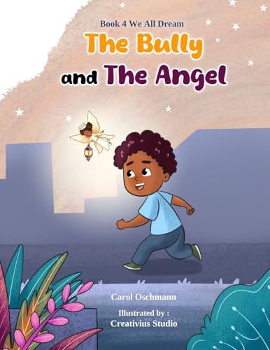 The Bully and The Angel von Carol Oschmann