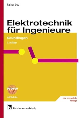 Elektrotechnik für Ingenieure, Bd.1: Grundlagen