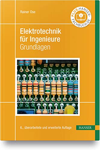 Elektrotechnik für Ingenieure: Grundlagen Elektrotechnik für Ingenieure: Grundlagen