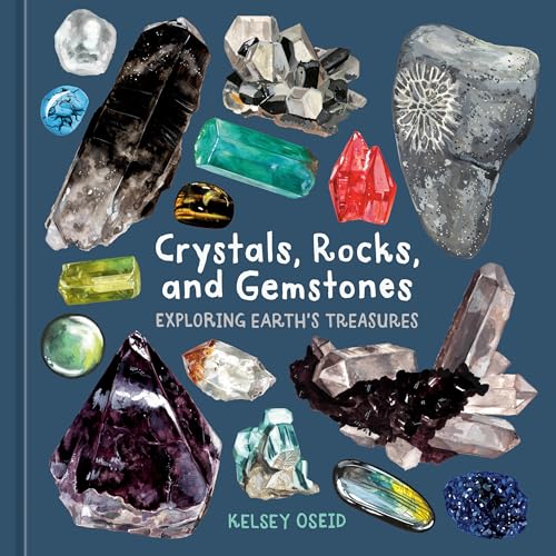 Crystals, Rocks, and Gemstones: Exploring Earth's Treasures von Ten Speed Press