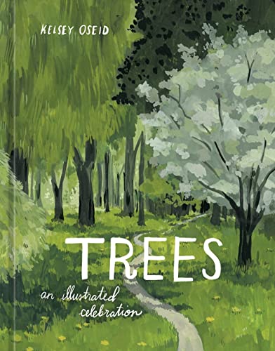 Trees: An Illustrated Celebration Trees: An Illustrated Celebration