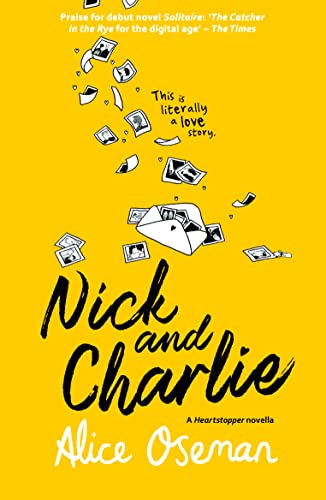 A Heartstopper novella — NICK AND CHARLIE: TikTok made me buy it! The teen bestseller from the YA Prize winning author and creator of Netflix series HEARTSTOPPER