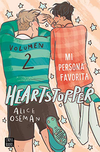 Heartstopper 2. Mi persona favorita: Los libros que han vendido un millón de ejemplares, ahora una serie de Netflix (Ficción, Band 2) von Crossbooks