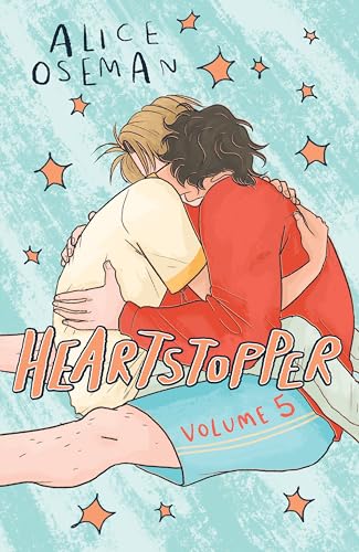 Heartstopper Volume 5: INSTANT NUMBER ONE BESTSELLER - the graphic novel series now on Netflix! von Hodder Children's Books
