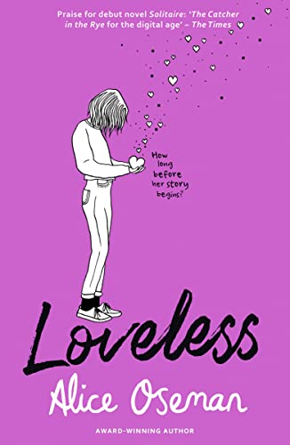 Loveless: TikTok made me buy it! The teen bestseller and winner of the YA Book Prize 2021, from the creator of Netflix series HEARTSTOPPER Loveless: TikTok made me buy it! The teen bestseller and winner of the YA Book Prize 2021, from the creator of Netflix series HEARTSTOPPER