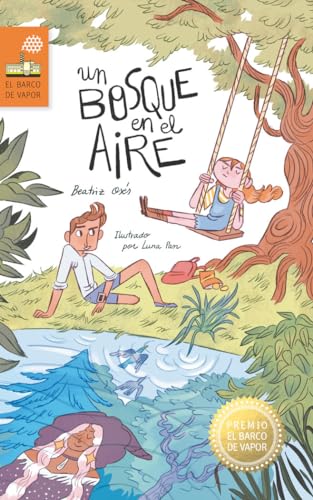 Un bosque en el aire (El Barco de Vapor Naranja, Band 263) von EDICIONES SM