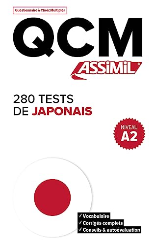 Japonais | QCM Niveau A2 | 280 Tests de Japonais | Assimil: ne pas enrichir avant le 25/10/2021